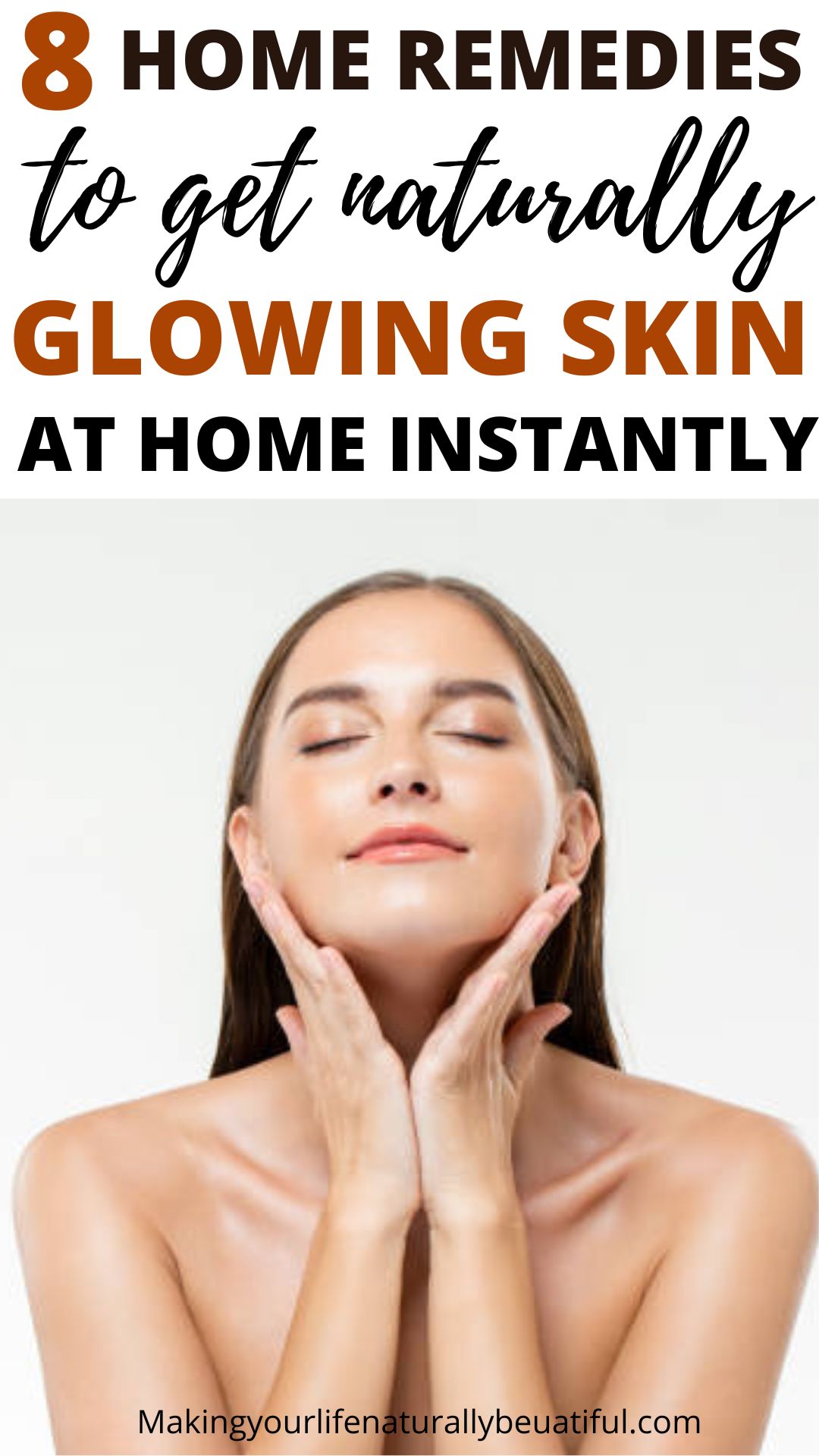 8 Home remedies to get glowing skin You Should Not Miss